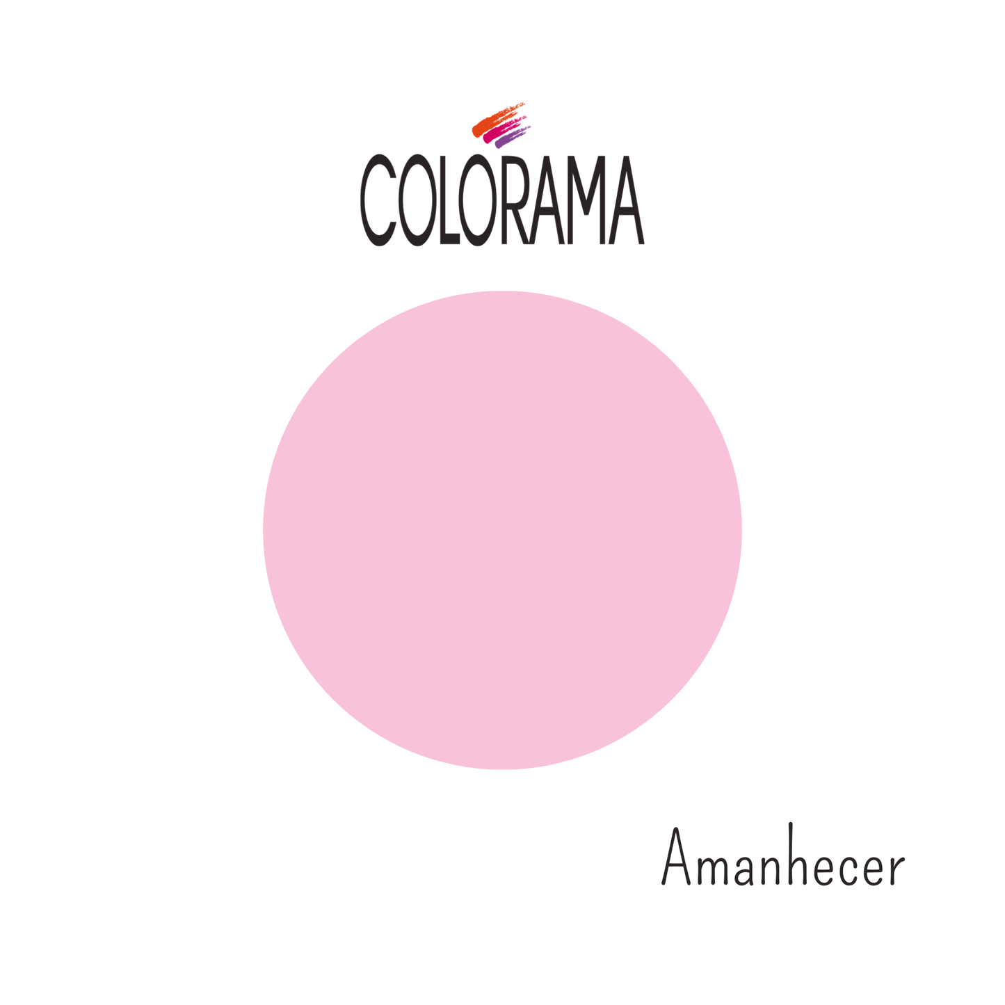 The logo displays "Colorama" in black atop a pink oval, with "Amanhecer" below like a pink sunrise. A multicolored brushstroke captures the essence of COLORAMA Regular Nail Polish Creamy Pink Amanhecer 8 ml.