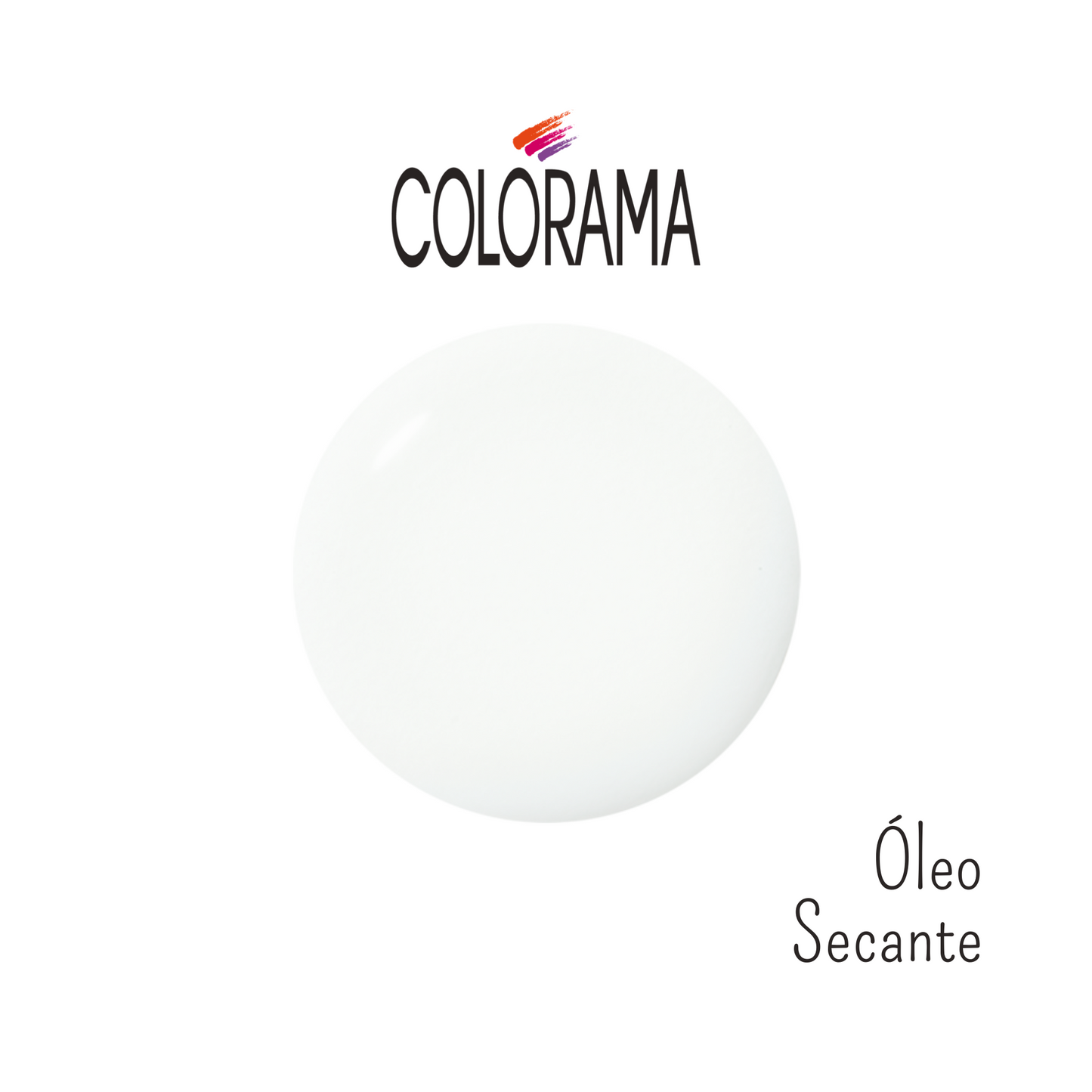 A white nail polish blob on a white background displays the "COLORAMA" logo above it and "Óleo Secante" below, showcasing the COLORAMA Finishing Drying Oil Coat (8 ml). Proudly made in Brazil by Colorama.